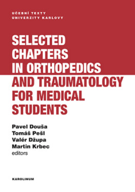 Selected chapters in orthopedics and traumatology for medical students - Martin Krbec, Valér Džupa, Tomáš Pešl, Pavel Douša - e-kniha