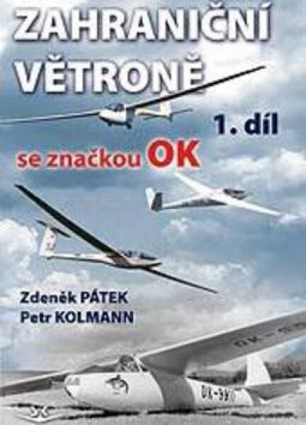 Zahraniční větroně se značkou OK Petr Kolmann