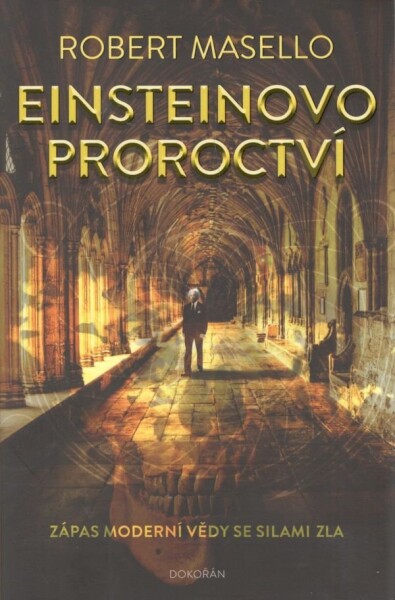 Einsteinovo proroctví Robert Masello