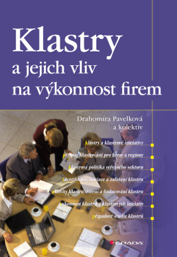 Klastry a jejich vliv na výkonnost firem - Drahomíra Pavelková