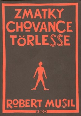 Zmatky chovance Törlesse Robert Musil