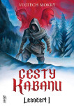 Cesty Kabanu - Lesočert 1 - Vojtěch Mokrý