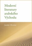 Moderní literatury arabského Východu - Jaroslav Oliverius