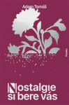 Nostalgie si bere vás - Adam Tomáš