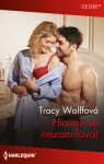 Hlavně se nezamilovat - Tracy Wolffová - e-kniha