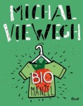 Biomanžel - Michal Viewegh