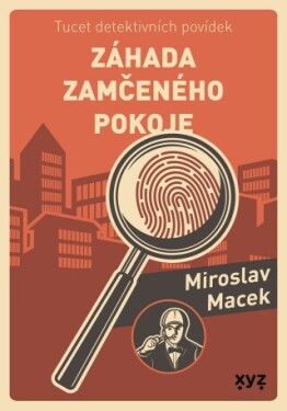 Záhada zamčeného pokoje - Miroslav Macek - e-kniha