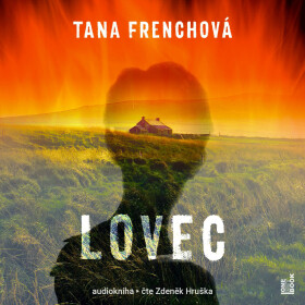 Lovec - Tana Frenchová - audiokniha