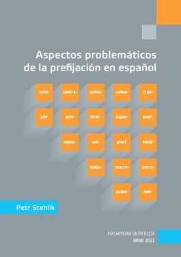 Aspectos problemáticos de la prefijación en español - Petr Stehlík - e-kniha