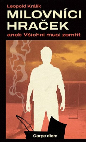 Milovníci hraček aneb Všichni musí zemřít - Leopold Králík