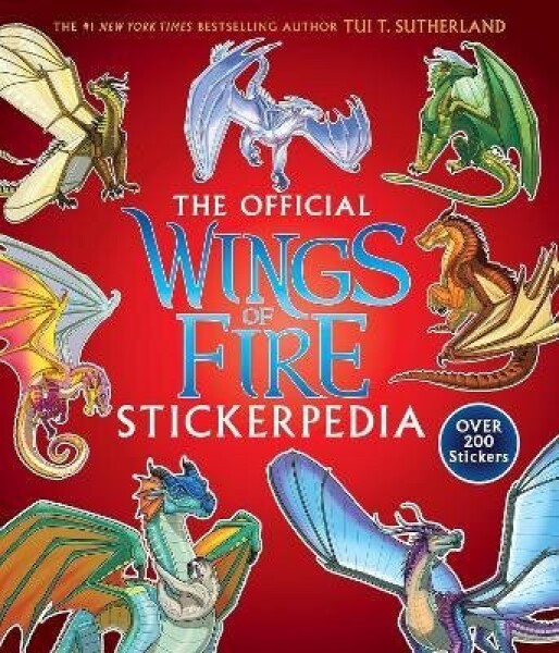 Wings of Fire Stickerpedia - Tui Sutherland