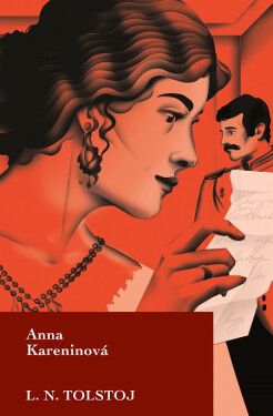 Anna Kareninová - Lev Nikolajevič Tolstoj