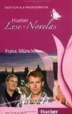 Hueber Lese-Novelas (A1): Franz, München, Leseheft - Thomas Silvin