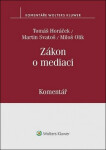 Zákon o mediaci (č. 202/2012 Sb.) - Komentář - Tomáš Horáček