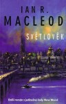 Světlověk - Ian R. MacLeod