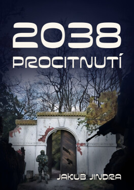 2038 Procitnutí - Jakub Jindra
