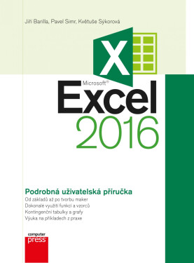 Microsoft Excel 2016 Podrobná uživatelská příručka - kolektiv autorů