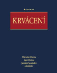 Krvácení - Miroslav Penka, Igor Penka, Jaromír Gumulec
