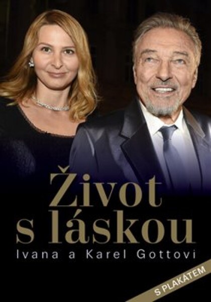 Život láskou Ivana Karel Gottovi Petr Čermák