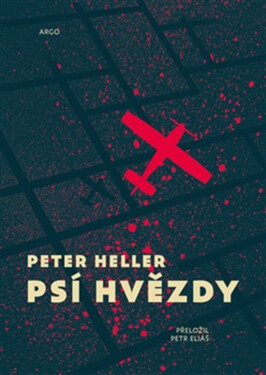 Psí hvězdy - Peter Heller
