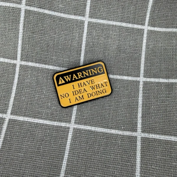 Pinarna.cz WARNING - I have no idea what I am doing / VAROVÁNÍ – Nemám tušení, co dělám