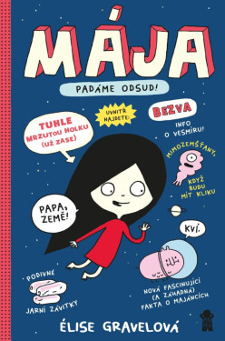 MÁJA: Padáme odsud! Élise Gravelová