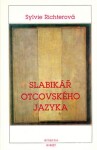 Slabikář otcovského jazyka Sylvie Richterová