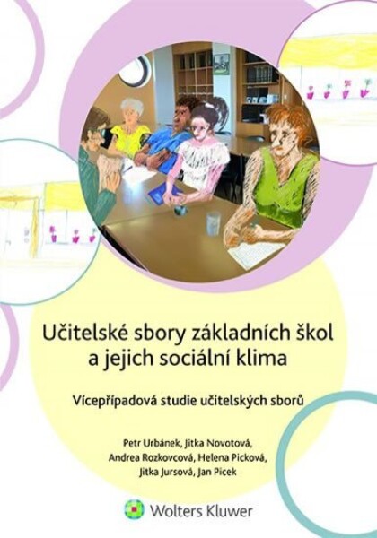 Učitelské sbory základních škol jejich sociální klima