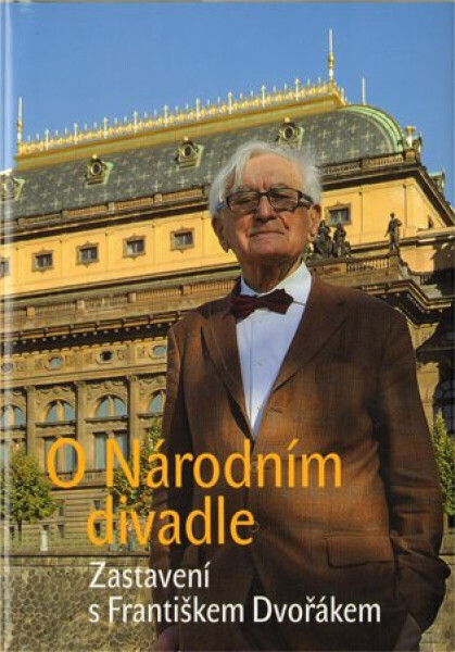 O národním divadle - František Dvořák