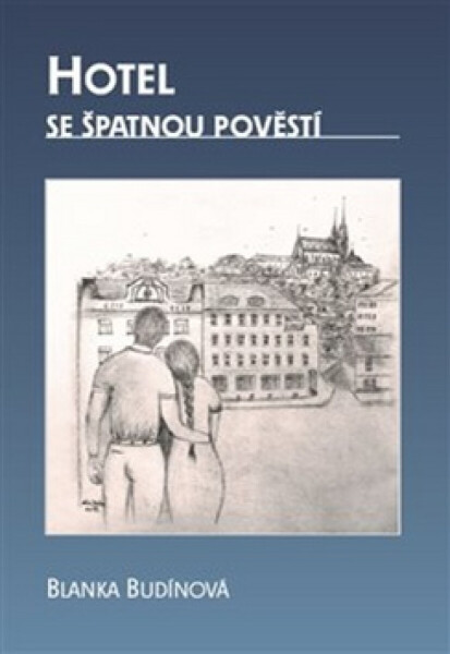 Hotel se špatnou pověstí (poškozená) - Blanka Budínová