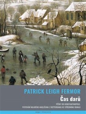 Čas darů Patrick Leigh Fermor