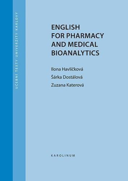 English for Pharmacy and Medical Bioanalytics, 3. vydání - Ilona Havlíčková