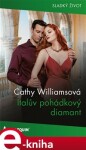 Italův pohádkový diamant - Cathy Williamsová e-kniha