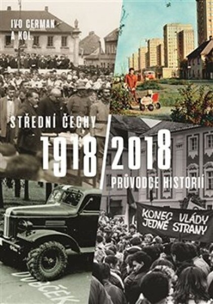 Střední Čechy 1918/2018