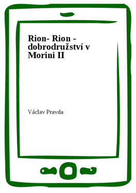 Rion- Rion - dobrodružství v Morini II - Václav Pravda
