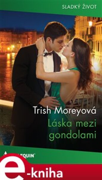 Láska mezi gondolami - Trish Moreyová e-kniha