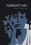 Turnový háj Eva Turnová