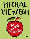 Biomanželka - Michal Viewegh