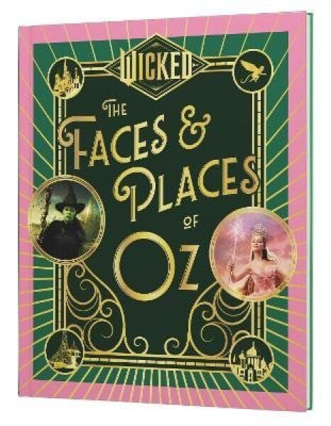 Wicked: The Faces & Places of Oz - Various