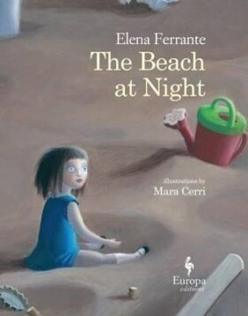 The Beach At Night - Elena Ferrante