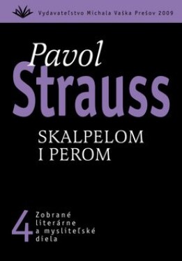 Skalpelom perom Pavol Strauss