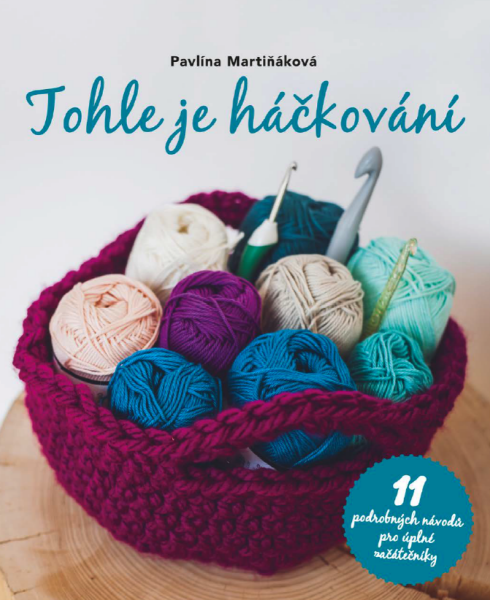 Tohle je háčkování - Pavlína Martiňáková