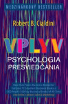 Vplyv Psychológia presviedčania - Robert B. Cialdini