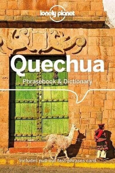 Lonely Planet Quechua Phrasebook & Dictionary - kolektiv autorů