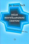 Dále nevyšlapanou cestou Scott Peck