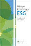 Přístupy k reportingu ESG - Hana Březinová; Dominik Králík