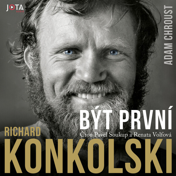 Richard Konkolski. Být první - Adam Chroust - audiokniha
