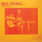 Carnegie Hall 1970 (CD) - Neil Young