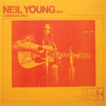 Carnegie Hall 1970 - Neil Young