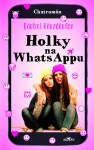 Holky na WhatsAppu - Bärbel Körzdörfer